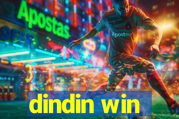dindin win
